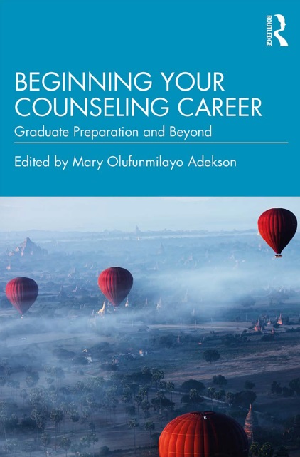 Beginning Your Counseling Career: Graduate Preparation and Beyond