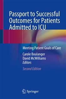 Passport to Successful Outcomes for Patients Admitted to ICU (2nd ed.) Meeting Patient Goals of Care