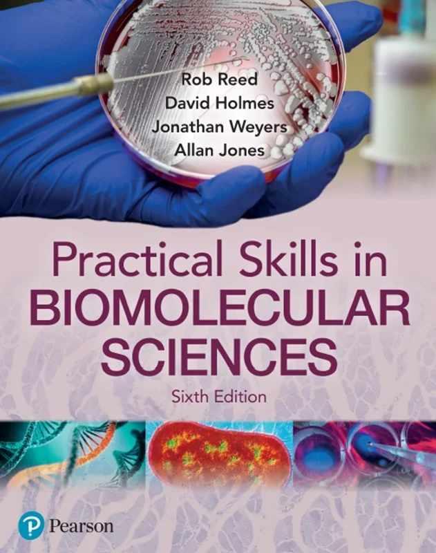 Practical Skills in Biomolecular Sciences 6th Edition