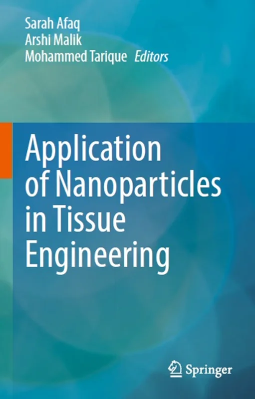 Application of Nanoparticles in Tissue Engineering
