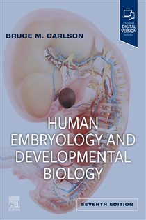 Human Embryology and Developmental Biology E-Book (7th ed.)