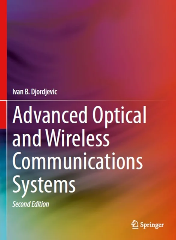 Advanced Optical and Wireless Communications Systems