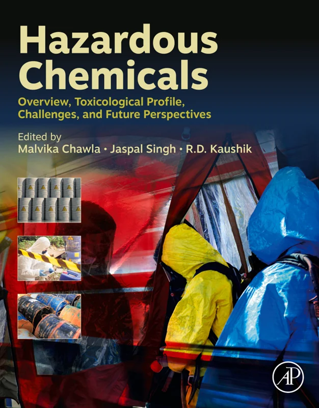 Hazardous Chemicals: Overview, Toxicological Profile, Challenges, and Future Perspectives