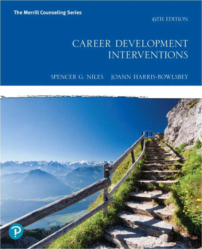 Career Development Interventions 6th Edition by Spencer G. Niles; JoAnn Harris-Bowlsbey