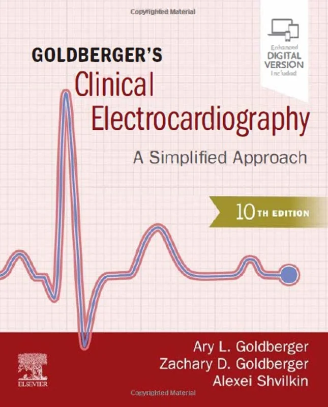 Goldberger's Clinical Electrocardiography: A Simplified Approach, 10th Edition