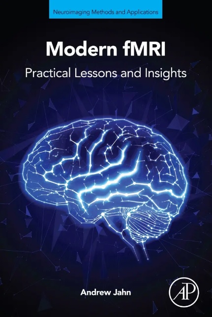 Modern fMRI: Practical Lessons and Insights