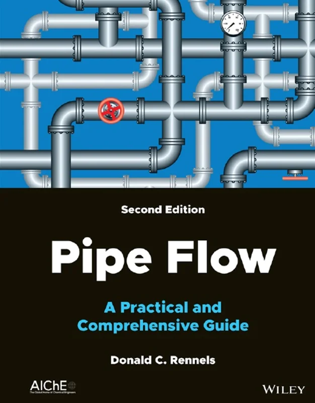 Pipe Flow: A Practical and Comprehensive Guide