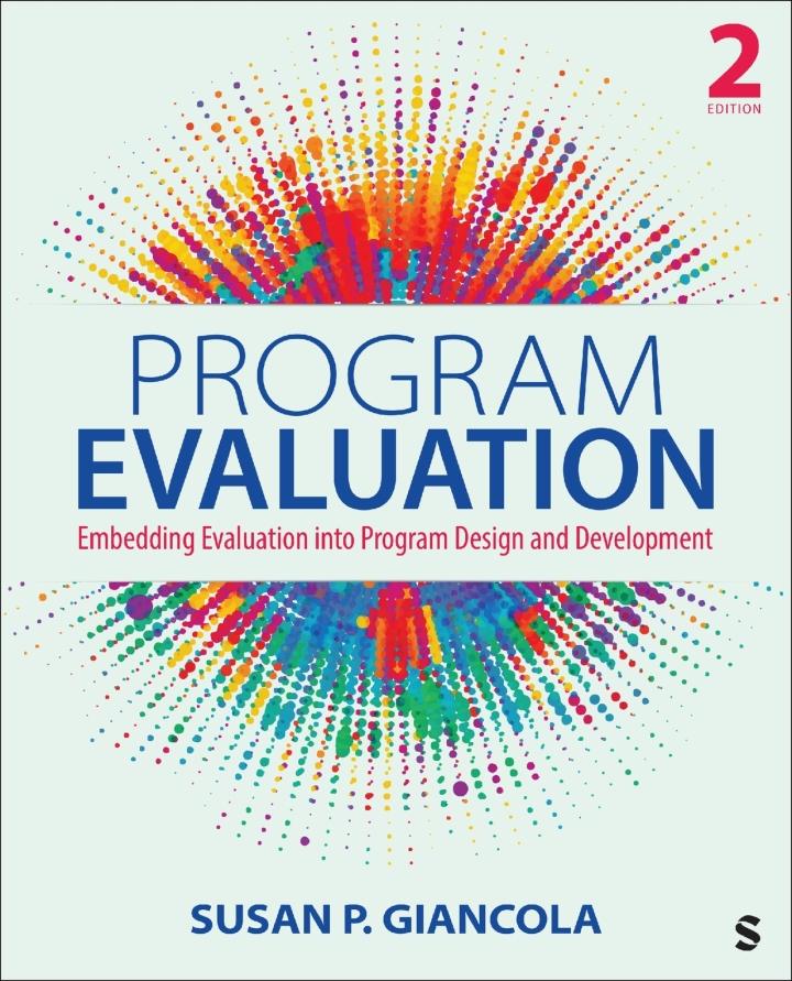 Program Evaluation: Embedding Evaluation into Program Design and Development 2nd Edition