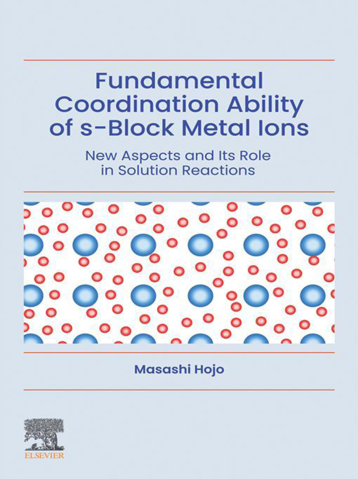Fundamental Coordination Ability of s-Block Metal Ions: New Aspects and Its Role in Solution Reactions