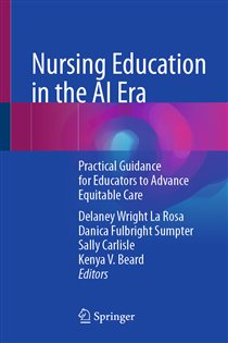 Nursing Education in the AI Era Practical Guidance for Educators to Advance Equitable Care