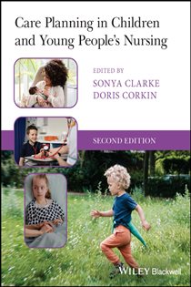 Care Planning in Children and Young People's Nursing (2nd ed.)