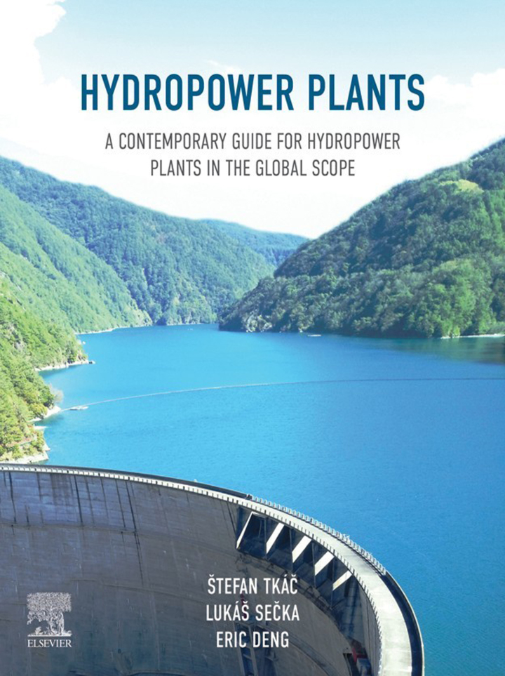 Hydropower Plants: A Contemporary Guide for Hydropower Plants in the Global Scope