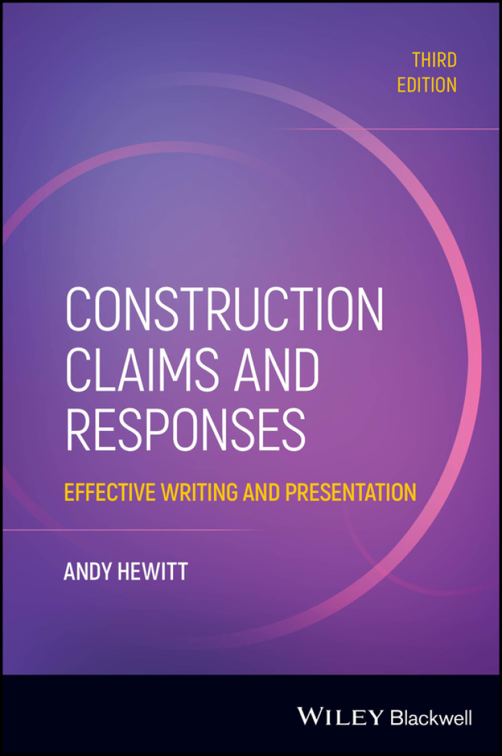 Construction Claims and Responses: Effective Writing and Presentation 3rd Edition