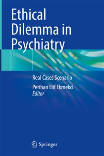 Ethical Dilemma in Psychiatry Real Cases Scenario