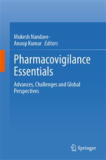 Pharmacovigilance Essentials Advances, Challenges and Global Perspectives