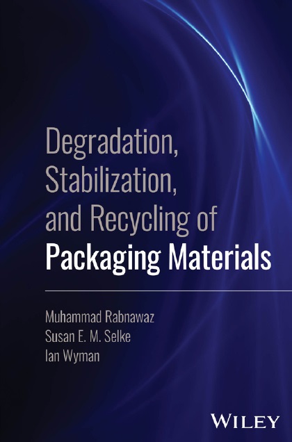Degradation, Stabilization, and Recycling of Packaging Materials