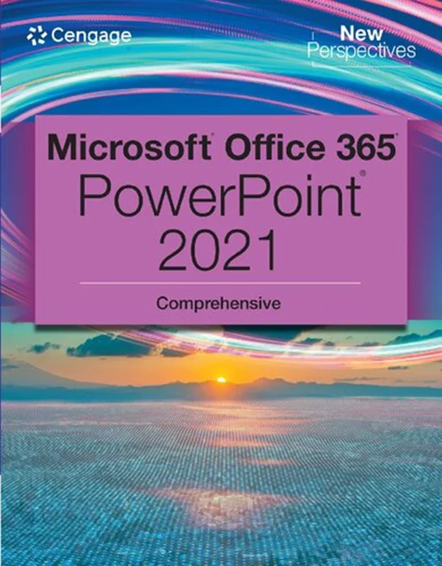 Microsoft 365 & PowerPoint 2021: Comprehensive