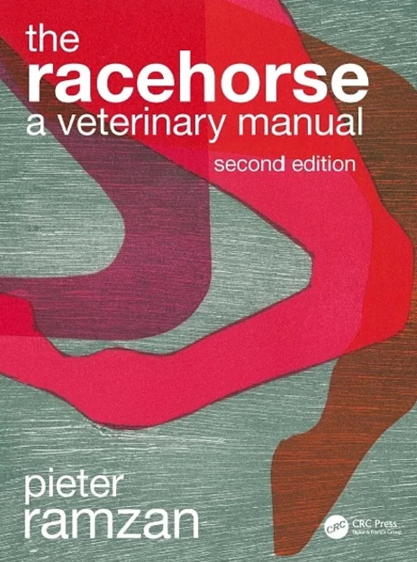 The Racehorse: A Veterinary Manual 2nd Edition