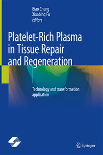 Platelet-Rich Plasma in Tissue Repair and Regeneration Technology and transformation application