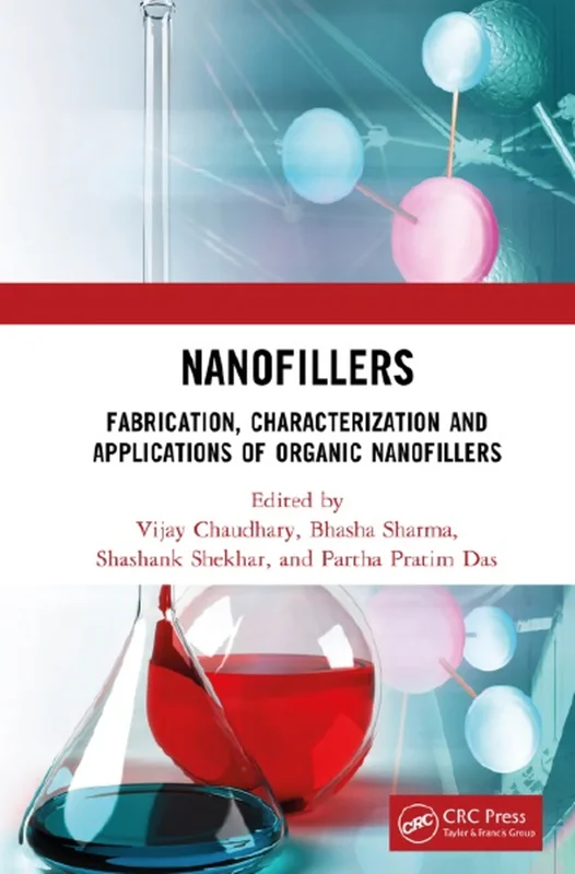 Nanofillers: Fabrication, Characterization and Applications of Organic Nanofillers