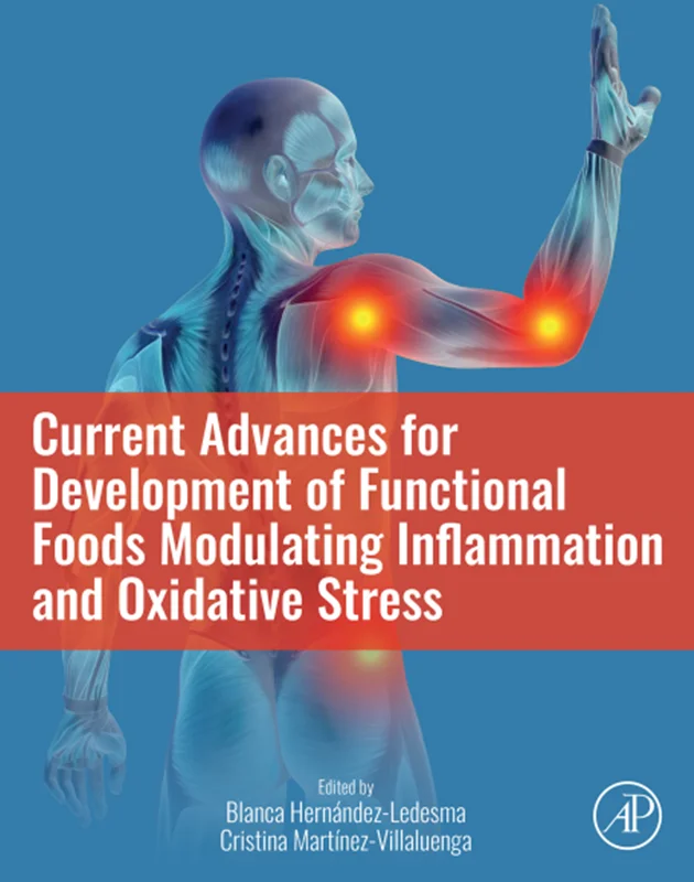 Current Advances for Development of Functional Foods Modulating Inflammation and Oxidative Stress