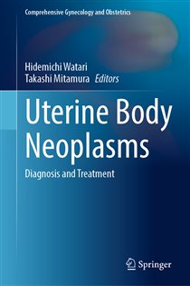 Uterine Body Neoplasms Diagnosis and Treatment