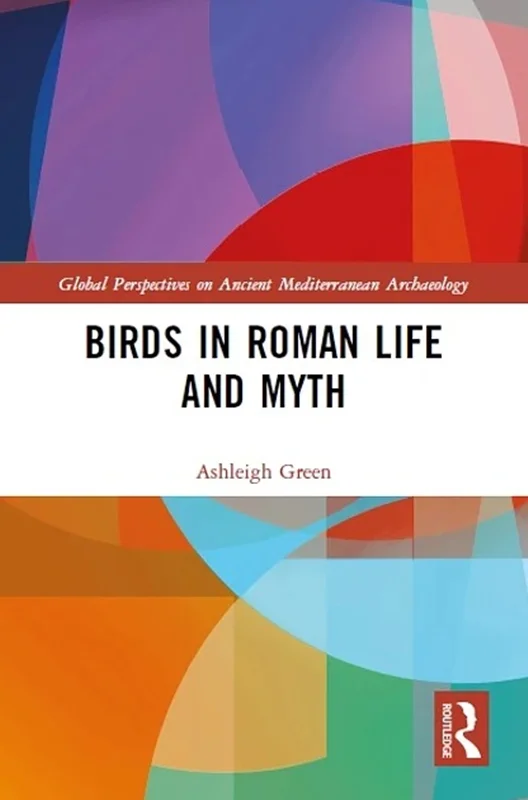 Birds in Roman Life and Myth
