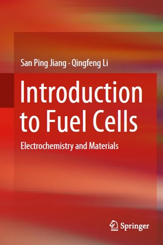 Introduction to Fuel Cells: Electrochemistry and Materials