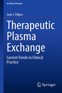 Therapeutic Plasma Exchange Current Trends in Clinical Practice