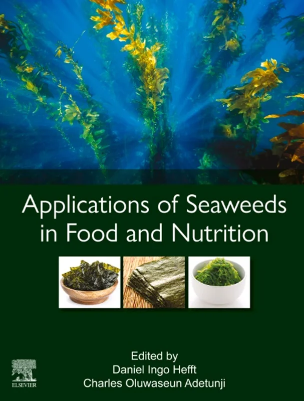 Applications of Seaweeds in Food and Nutrition