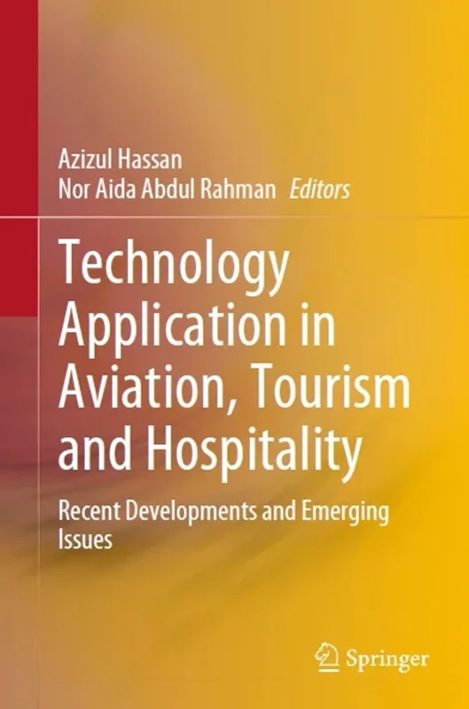 Technology Application in Aviation, Tourism and Hospitality: Recent Developments and Emerging Issues