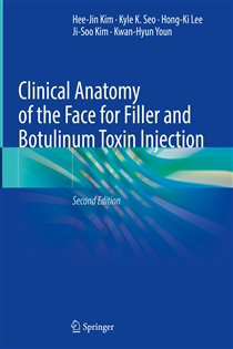Clinical Anatomy of the Face for Filler and Botulinum Toxin Injection (2nd ed.)