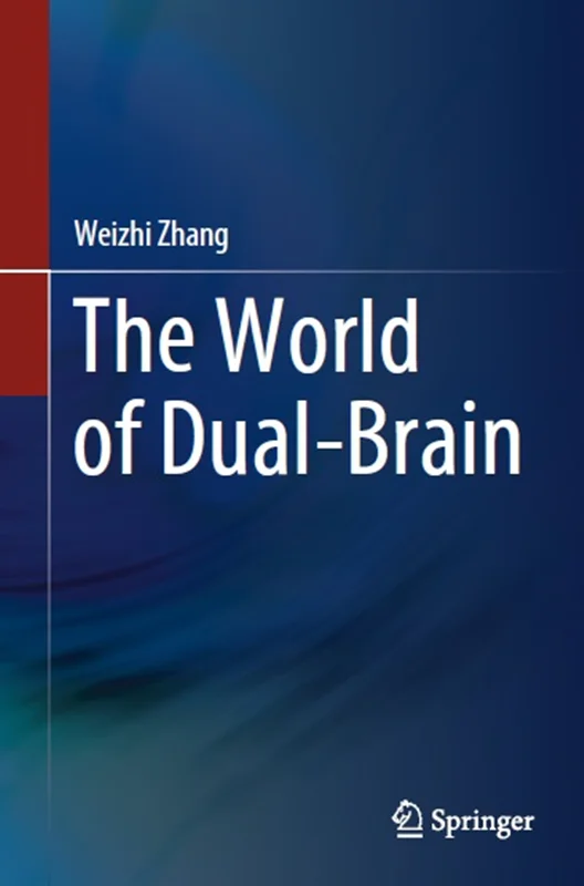 The World of Dual-Brain