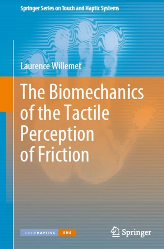 The Biomechanics of the Tactile Perception of Friction