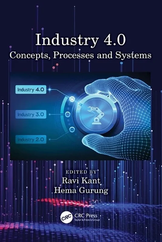 Industry 4.0: Concepts, Processes and Systems