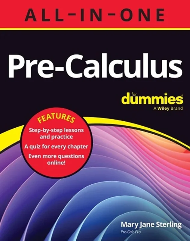 Pre-Calculus All-in-One For Dummies