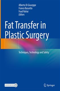 Fat Transfer in Plastic Surgery Techniques, Technology and Safety