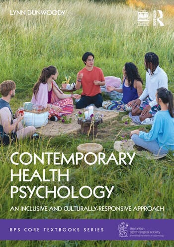 Contemporary Health Psychology An Inclusive and Culturally-Responsive Approach By Lynn Dunwoody