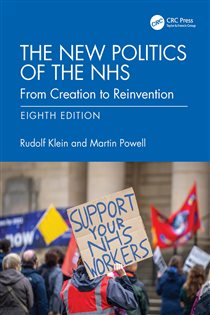 The New Politics of the NHS (8th ed.) From Creation to Reinvention