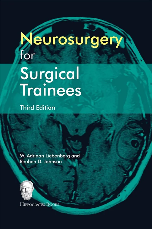 Neurosurgery for Surgical Trainees (Third Edition)
