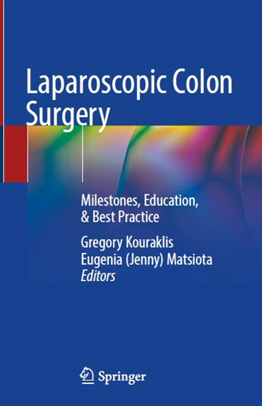 Laparoscopic Colon Surgery: Milestones, Education, & Best Practice