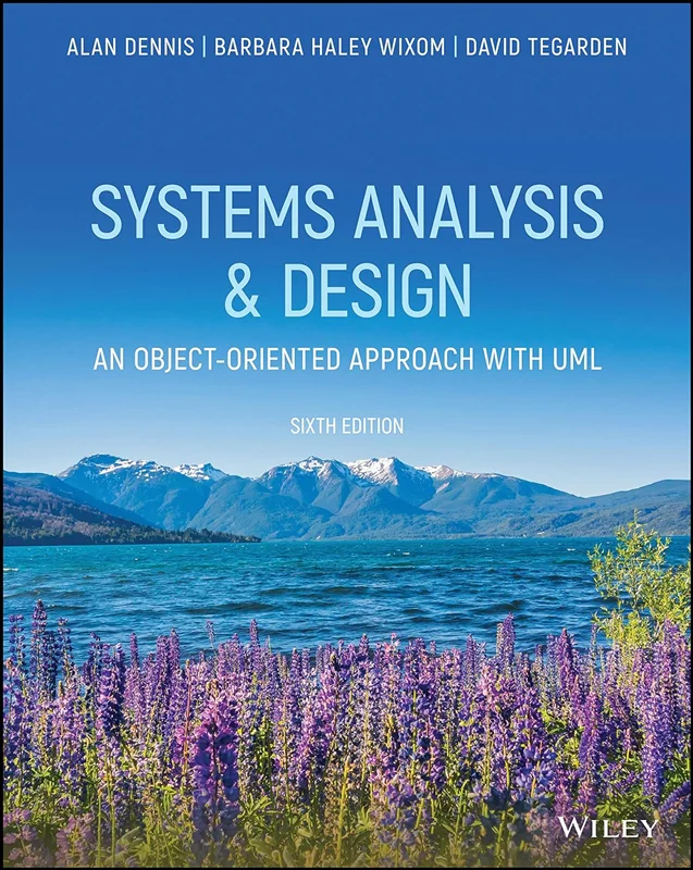 Systems Analysis and Design: An Object-Oriented Approach with UML