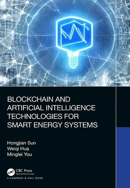 Blockchain and Artificial Intelligence Technologies for Smart Energy Systems