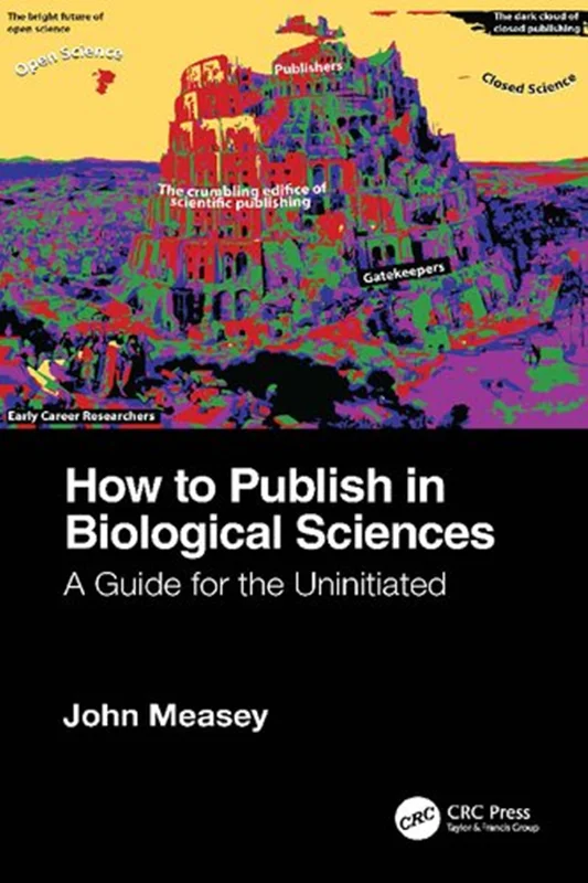 How To Publish In Biological Sciences: A Guide For The Uninitiated