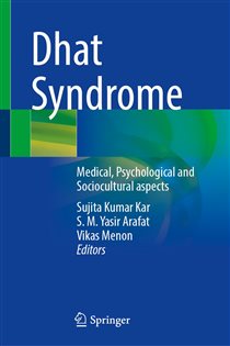Dhat Syndrome Medical, Psychological and Sociocultural aspects