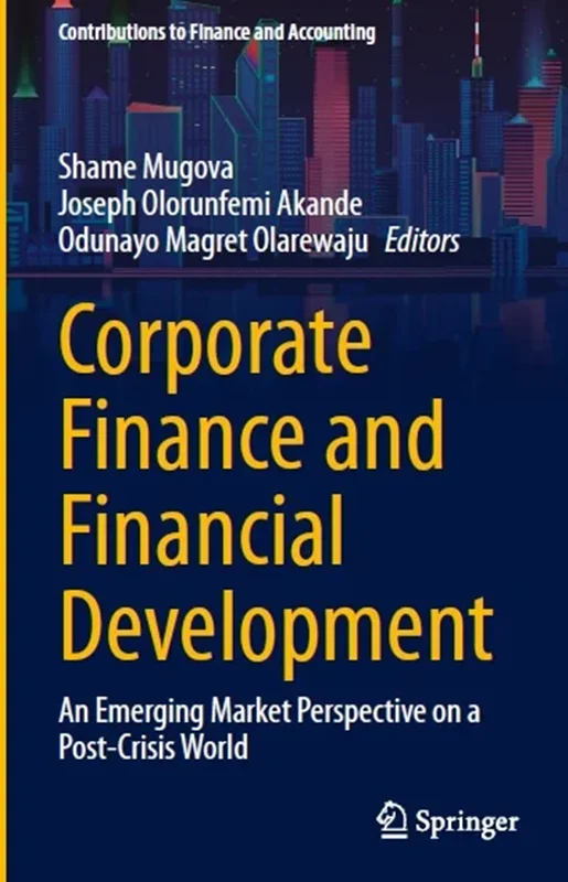 Corporate Finance and Financial Development: An Emerging Market Perspective on a Post-Crisis World