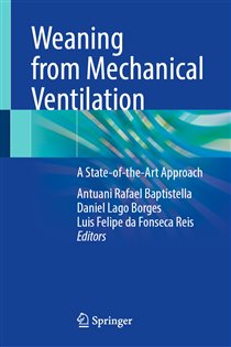 Weaning from Mechanical Ventilation A State-of-the-Art Approach