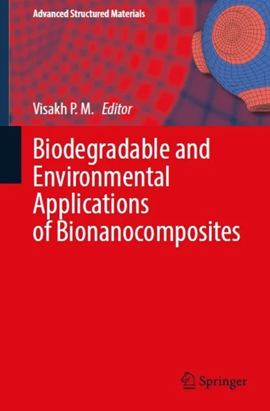 Biodegradable and Environmental Applications of Bionanocomposites