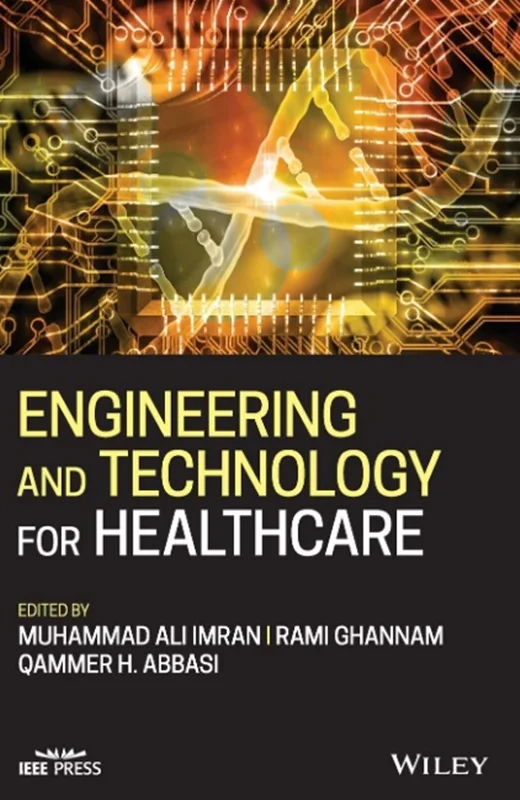 Engineering and Technology for Healthcare