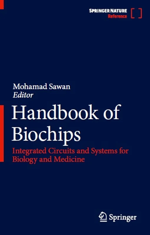 Handbook of Biochips: Integrated Circuits and Systems for Biology and Medicine